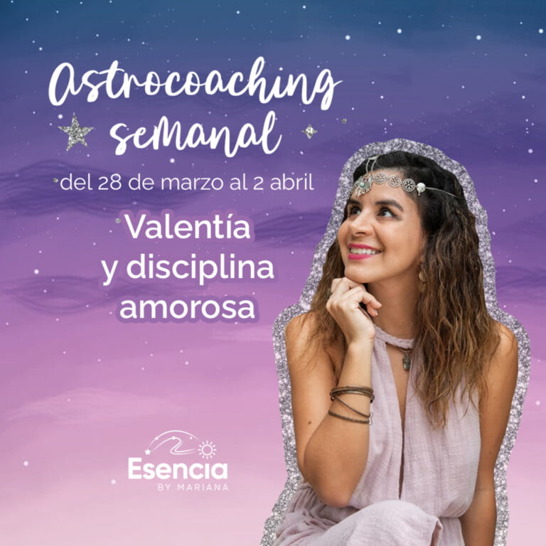 Astrocoaching semanal: 28 de marzo al 3 de abril | Esencia by Mariana