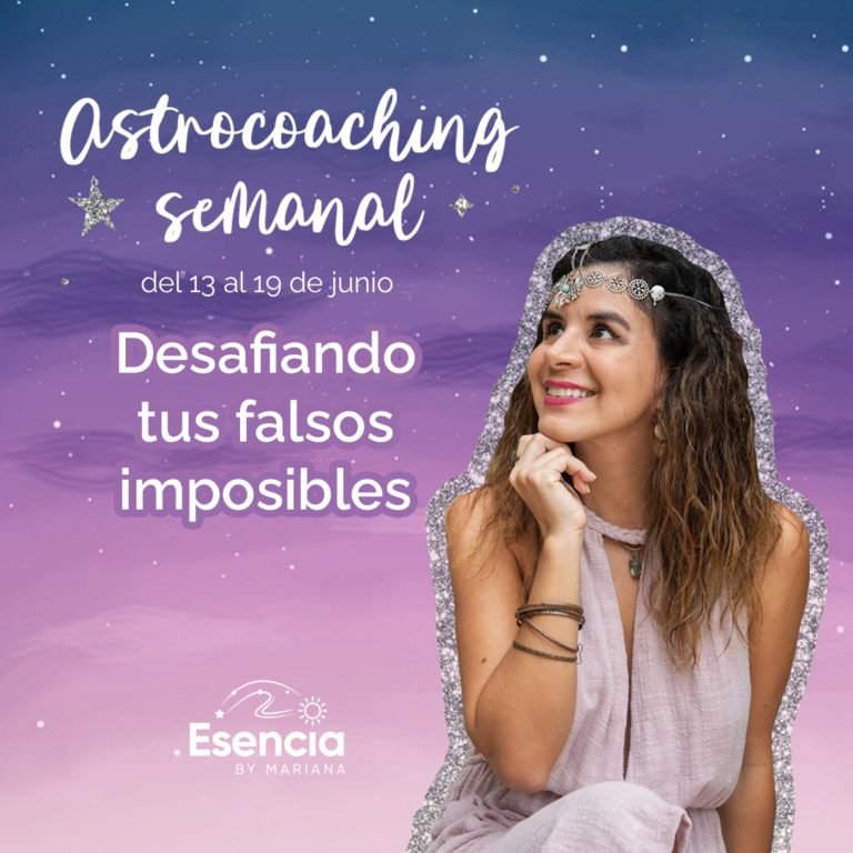 Astrocoaching semanal: 14 al 19 de junio | Esencia by Mariana