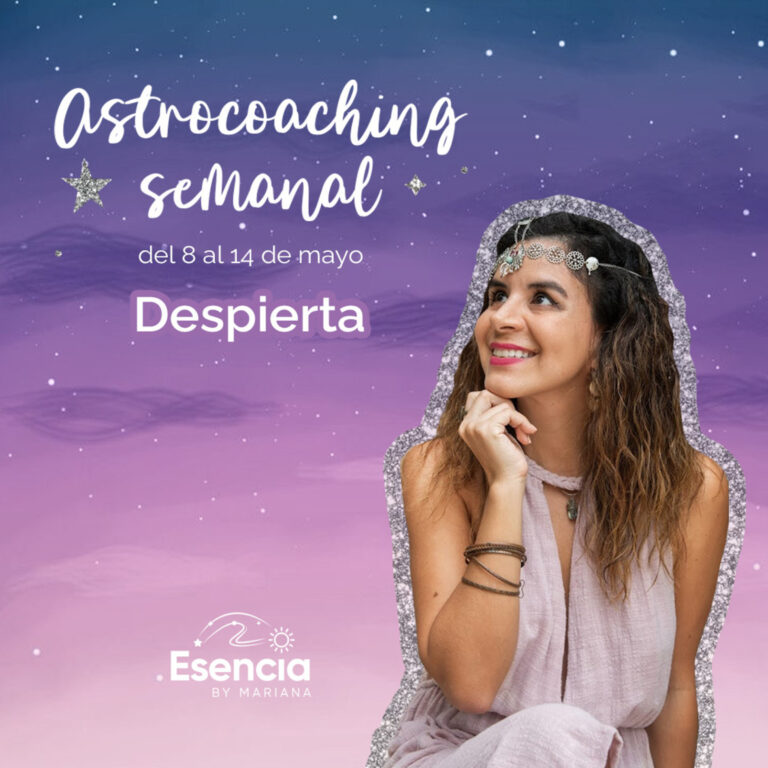 Astrocoaching semanal: 8-14 de mayo | Esencia by Mariana